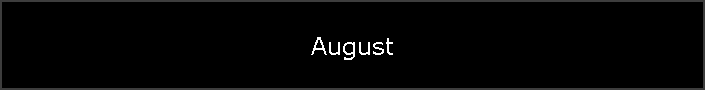 August
