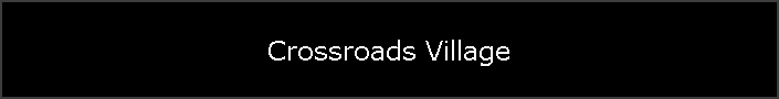 Crossroads Village