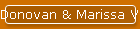 Donovan & Marissa Visit