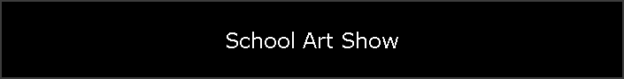 School Art Show