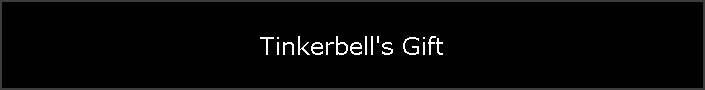 Tinkerbell's Gift