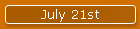 July 21st