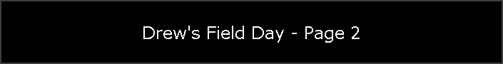 Drew's Field Day - Page 2