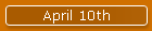 April 10th