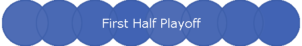 First Half Playoff