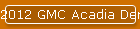 2012 GMC Acadia Denali