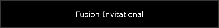 Fusion Invitational