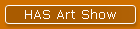 HAS Art Show