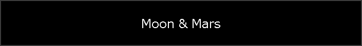 Moon & Mars