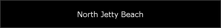 North Jetty Beach