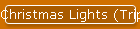 Christmas Lights (Trip 2)