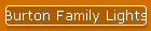 Burton Family Lights